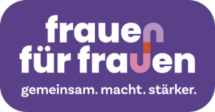 Frauen für Frauen gemeinsam. macht. stärker
