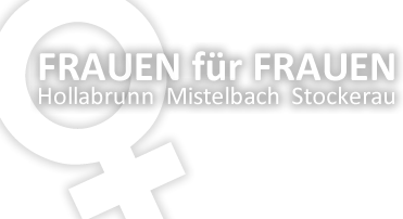 Frauen für Frauen, Hollabrunn Mistelbach Stockerau